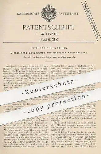 original Patent - Curt Börner , Berlin , 1900 , Elektrische Bogenlampe | Lampe , Elektriker , Licht , Lichtbogen !!