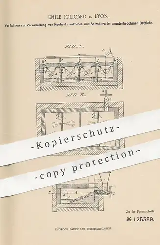 original Patent - Emile Jolicard , Lyon , Frankreich , 1900 , Verarbeitung von Kochsalz auf Soda u. Salzsäure | Säure !!