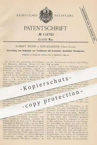 original Patent - Robert Weiss , Kingersheim , Elsass , 1899 , Behandeln von Textilfasern mit Flüssigkeiten | Gewebe