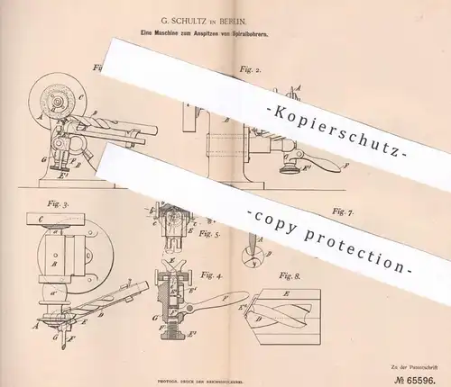 original Patent - G. Schultz , Berlin , 1891 , Anspitzen von Spiralbohrer | Bohrer , Bohren , Bohrmaschine , Schleifen