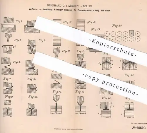 original Patent - Bernhard C. J. Kücken , Berlin , 1892 , Trageisen für Fenstersprossen | Fensterbau , Blech , Eisen !!