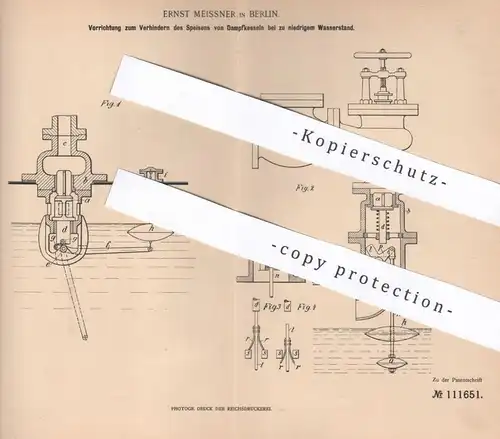 original Patent - Ernst Meissner , Berlin , 1899 , Speisen von Dampfkessel | Kessel , Wasserkessel , Wasserstand !!