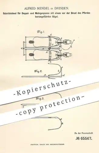 original Patent - Alfred Mendel , Dresden , 1892 , Gabeldeichsel für Pferdegespann | Kutsche , Pferde , Deichsel
