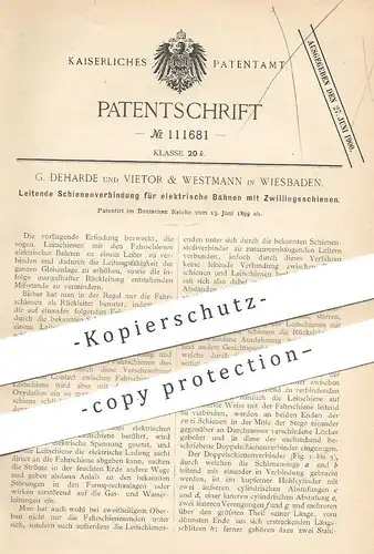 original Patent - G. Deharde und Vietor & Westmann , Wiesbaden , 1899 , Schienenverbindung für elektrische Bahnen | Bahn