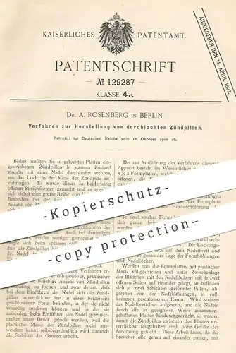 original Patent - Dr. A. Rosenberg , Berlin , 1900 , Herstellung von durchlochten Zündpillen | Zünder , Sprengstoff