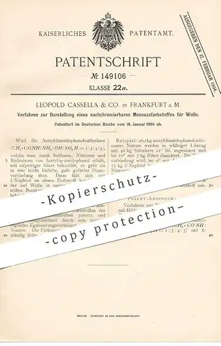 original Patent - Leopold Cassella & Co. Frankfurt / Main , 1903 , nachchromierbarer Monoazofarbstoff für Wolle | Farbe