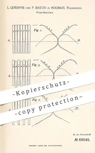 original Patent - L. Lefebvre , P. Bastin , Roubaix , Frankreich , 1892 , Florteiler | Flor , Spinnmaschinen , Stoff