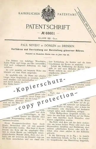 original Patent - Paul Sievert , Döhlen / Dresden , 1892 , Herstellung gläserner Röhren | Glasröhre | Glas , Rohr !!!