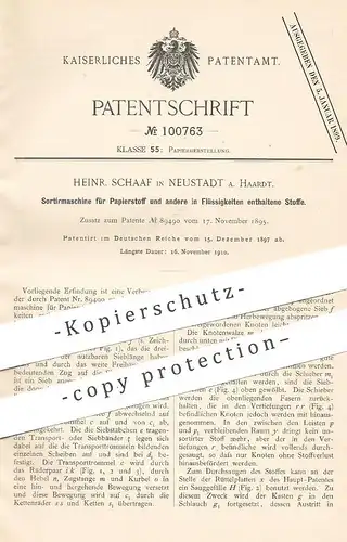 original Patent - Heinr. Schaaf , Neustadt / Haardt , 1897 , Sortiermaschine f. Papierstoff | Papier | Cellulose | Stoff