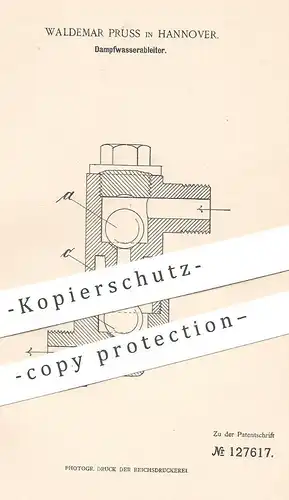original Patent - Waldemar Pruss , Hannover , 1901 , Dampfwasserableiter | Dampfkessel , Dampfmaschine !!