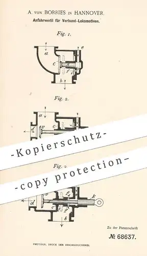 original Patent - A. von Borries , Hannover , 1892 , Anfahrventil für Verbund - Lokomotiven | Eisenbahn , Lok , Bahn