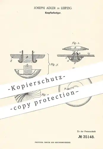 original Patent - Joseph Adler , Leipzig , 1885 , Befestigung der Kleiderknöpfe | Knopf , Knöpfe | Schneider !!!