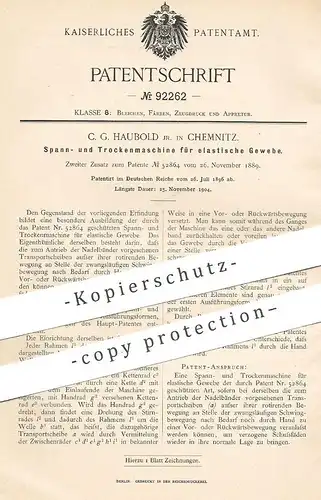 original Patent - C. G. Haubold , Chemnitz , 1896 , Spann- u. Trockenmaschine für elastische Gewebe | Stoff , Trockner !
