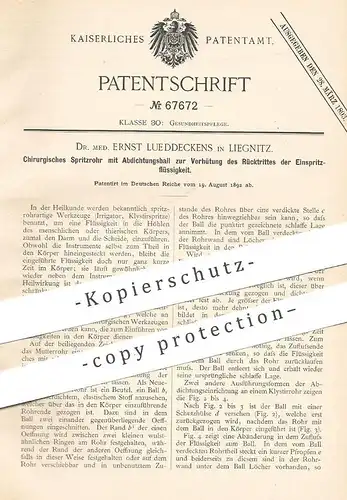 original Patent - Dr. med. Ernst Lueddeckens , Liegnitz , 1892 , Chirurgisches Spritzrohr | Spritze , Irrigator , Arzt
