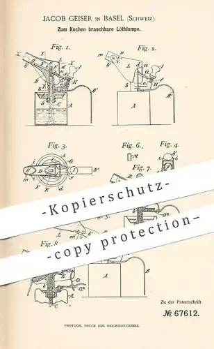 original Patent - Jacob Geiser , Basel , Schweiz , 1892 , Zum Kochen brauchbare Löthlampe | Lötlampe , Löten , Lötkolben