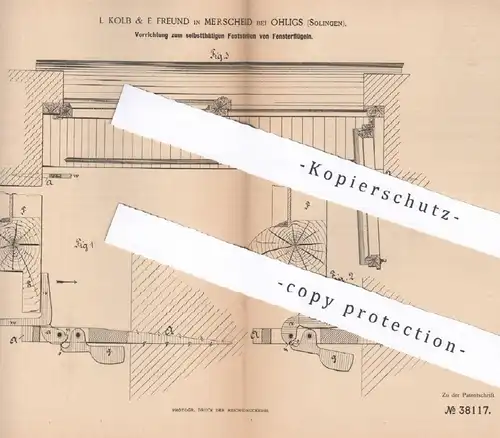 original Patent - L. Kolb & E. Freund , Merscheid bei Ohligs / Solingen , 1886 , Feststellen der Fensterflügel | Fenster