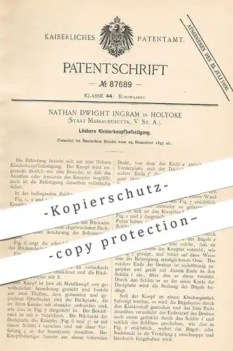 original Patent - Nathan Dwight Ingram , Holyoke , Massachusetts , USA , 1895 , Lösbare Kleiderknopfbefestigung | Knopf