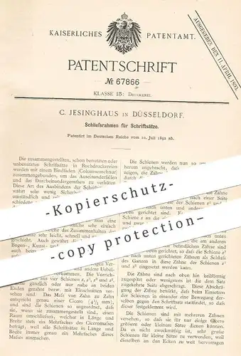 original Patent - C. Jesinghaus , Düsseldorf , 1892 , Schließrahmen für Schriftsatz | Druck , Buchdruck , Typen !!