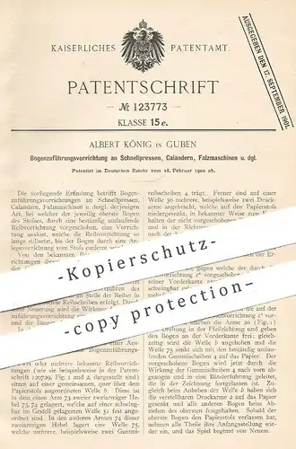 original Patent - Albert König , Guben , 1900 , Bogenzuführung an Schnellpresse , Calander , Falzmaschine | Presse !!!