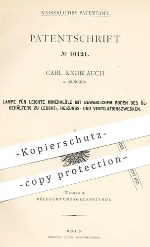 original Patent - Carl Knoblauch , München , 1879 ,  Lampe für leichtes Mineralöl | Öllampe , Petroleum Lampe , Laterne