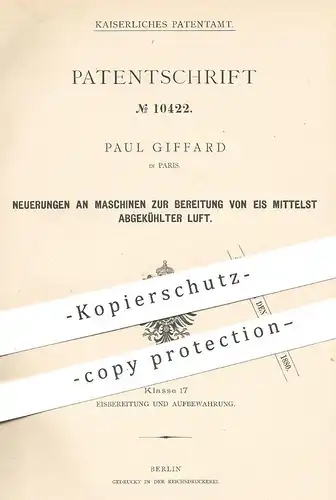 original Patent - Paul Giffard , Paris , Frankreich , 1879 , Bereitung von Eis mittels gekühlter Luft | Kühlung !!