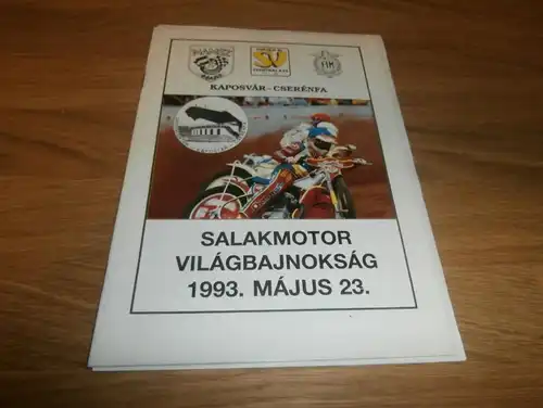 Speedway Kaposvár - Cserénfa 23.05.1993 , Programmheft / Programm / Rennprogramm , program !!!