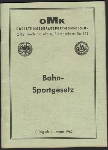 OMK Bahnsport - Gesetz 1962 für Speedway , Sand- und Grasbahnrennen , Programmheft / Programm  !!!