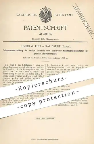 original Patent - Junker & Ruh , Karlsruhe / Baden , 1886 , Fadenspannvorrichtung | Nähmaschinenschiffchen | Nähmaschine