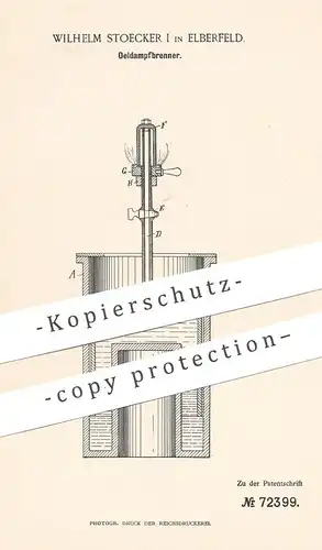 original Patent - Wilhelm Stoecker I , Elberfeld , 1892 , Öldampfbrenner | Öl - Brenner | Petroleumlampe , Öllampe