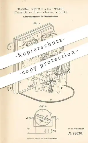 original Patent - Thomas Duncan , Fort Wayne , County Allen , Indiana USA , 1893 , Elektrizitätszähler für Wechselstrom