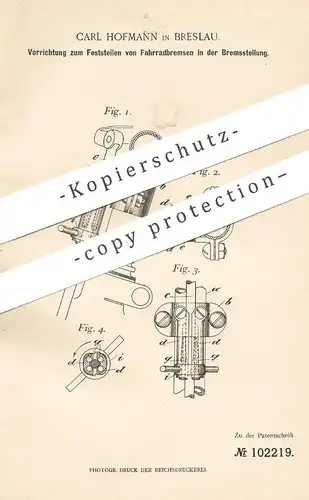 original Patent - Carl Hofmann , Breslau 1898 , Feststellen von Fahrradbremsen | Fahrrad , Bremse , Bremsen , Fahrräder