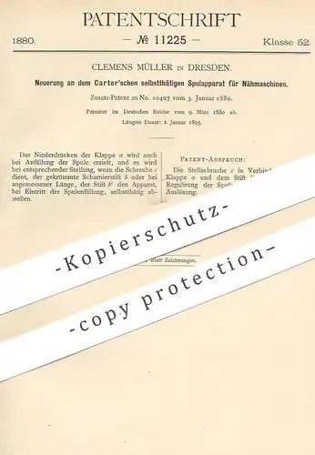 original Patent - Clemens Müller , Dresden , 1880 , Spulapparat für Nähmaschinen von Carter | Nähmaschine , Spule , Garn