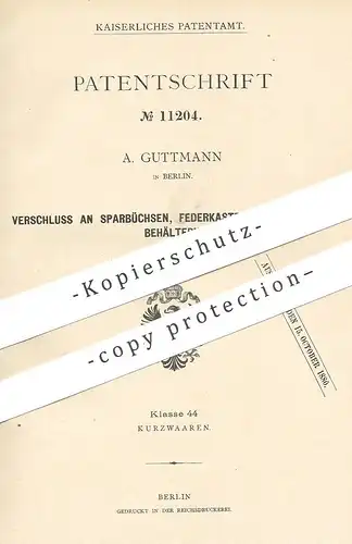 original Patent - A. Guttmann , Berlin , 1880 , Verschluss an Spardose , Federkasten | Schloss , Kiste , Kasten , Feder