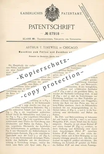 original Patent - Arthur T. Timewell , Chicago , 1895 , Maschine zum Füllen und Zunähen der Säcke | Sack , Jute , Leinen