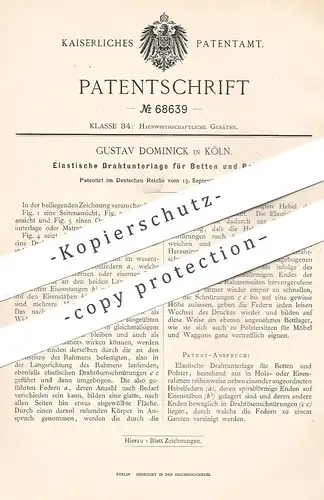 original Patent - Gustav Dominick , Köln / Rhein , 1892 , Elastische Drahtunterlage für Betten u. Polster | Bett !!