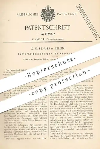 original Patent - C. W. Stauss , Berlin , 1895 , Lufterhitzungskörper f. Feuerung | Heizkörper , Heizung , Ofen | Glaser