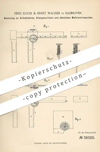 original Patent - Ferd. Koch & Ernst Wagner , Hannover , 1886 , Schublehre , Stangenzirkel , Zirkel , Messlehre , Lineal