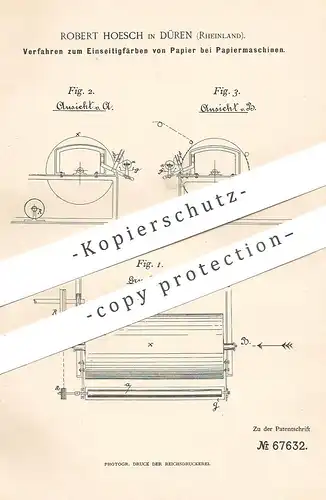 original Patent - Robert Hoesch , Düren / Rheinland , 1892 , Färben von Papier bei Papiermaschinen | Papierfabrik !!!