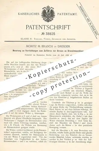 original Patent - Moritz M. Brasch , Dresden , 1886 , Zuführen der Bronze an Bronziermaschine | Walze , Bronce