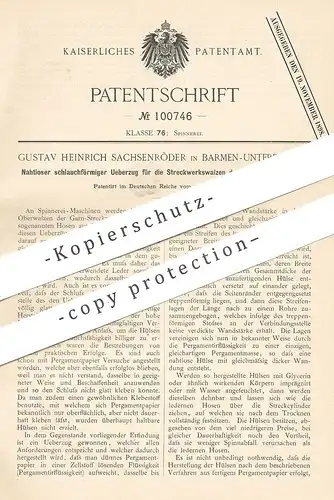 original Patent - Gustav Heinrich Sachsenröder , Barmen / Unterbarmen , 1897 | Überzug für Walzen an Spinnmaschine