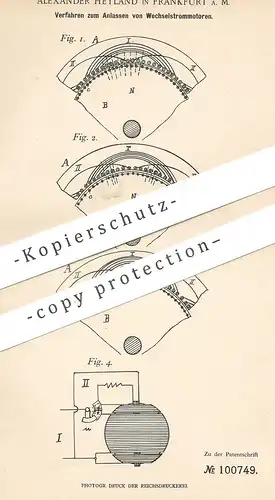 original Patent - Alexander Heyland , Frankfurt / Main  1898 , Anlassen von Wechselstrommotor | Anlasser | Motor | Strom