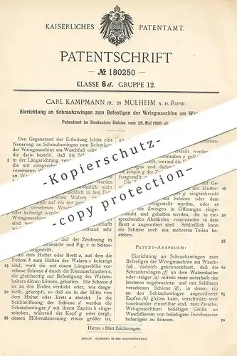 original Patent - Carl Kampmann , Mulheim / Ruhr , 1906 , Schraubzwinge zum Befestigen der Wringmaschine am Waschfass