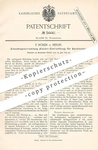 original Patent - F. Römer , Berlin , 1885 , Einschlagen der Buchdeckel | Buchbinder , Buch , Bücher , Buchbinderei !!