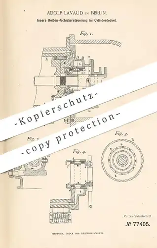 original Patent - Adolf Lavaud , Berlin , 1893 , Kolben - Schiebersteuerung im Zylinderdeckel | Dampfmaschine !!