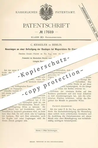 original Patent - C. Kesseler , Berlin , 1881 , Befestigung der Bandagen an Eisenbahn - Wagenräder | Rad , Räder !!