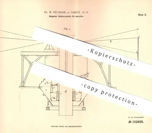 original Patent - Dr. M. Neumark , Zabrze , 1898 , Gichtverschluss für Hochofen | Eisen , Gas , Ofen