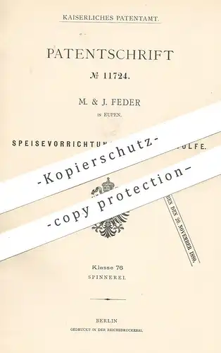 original Patent - M. & J. Feder , Eupen , 1880 , Speisevorrichtung für Reisswolf | Faser , Garn , Gewebe !!!