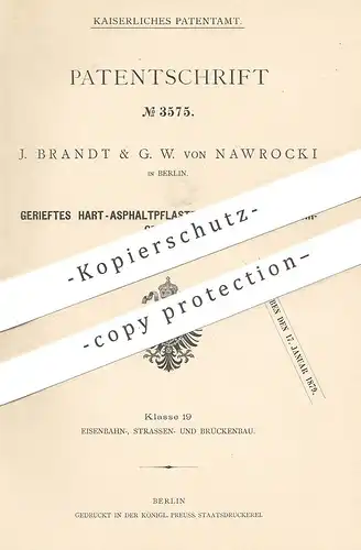 original Patent - J. Brandt & G. W. von Nawrocki , Berlin , 1878 , Asphaltpflaster mit Hartguss - Fahrgleisen | Asphalt