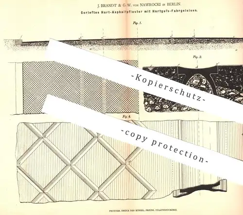 original Patent - J. Brandt & G. W. von Nawrocki , Berlin , 1878 , Asphaltpflaster mit Hartguss - Fahrgleisen | Asphalt