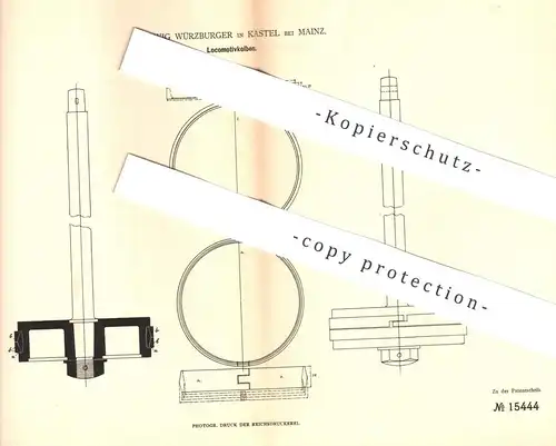 original Patent - Ludwig Würzburger , Kastel , Mainz , 1880 , Lokomotivkolben | Lokomotive | Kolben | Dampfkolben !!!